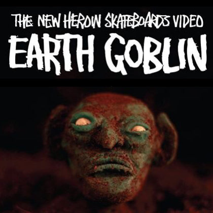 Heroin Skateboards " Earth Goblin" Full Video (+ Dead Dave's Part)