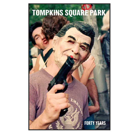 Living Proof Tompkins Square Park - Forty Years Book