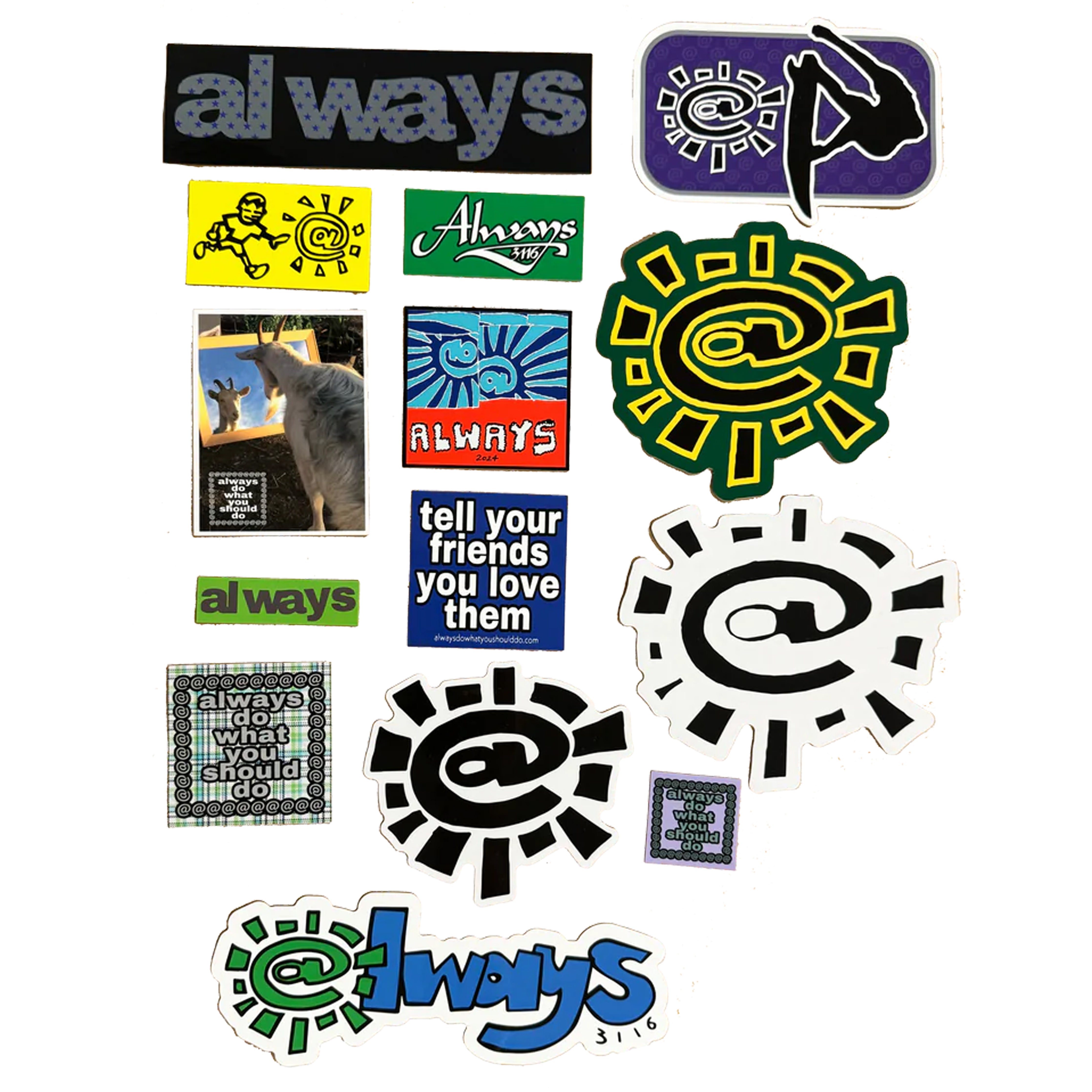 Always do what you should do sticker